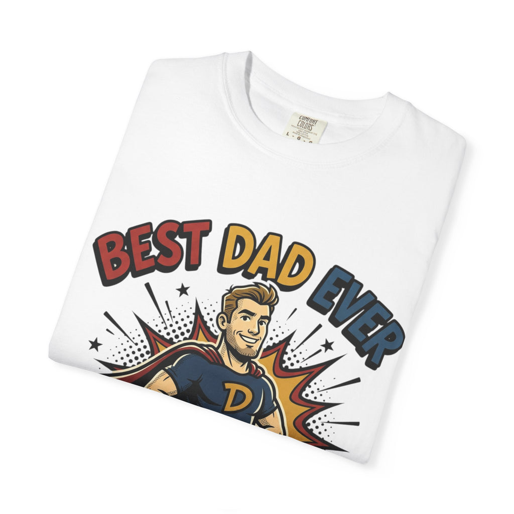 Best Dad Ever T-Shirt — Superhero Father Graphic Tee Printify